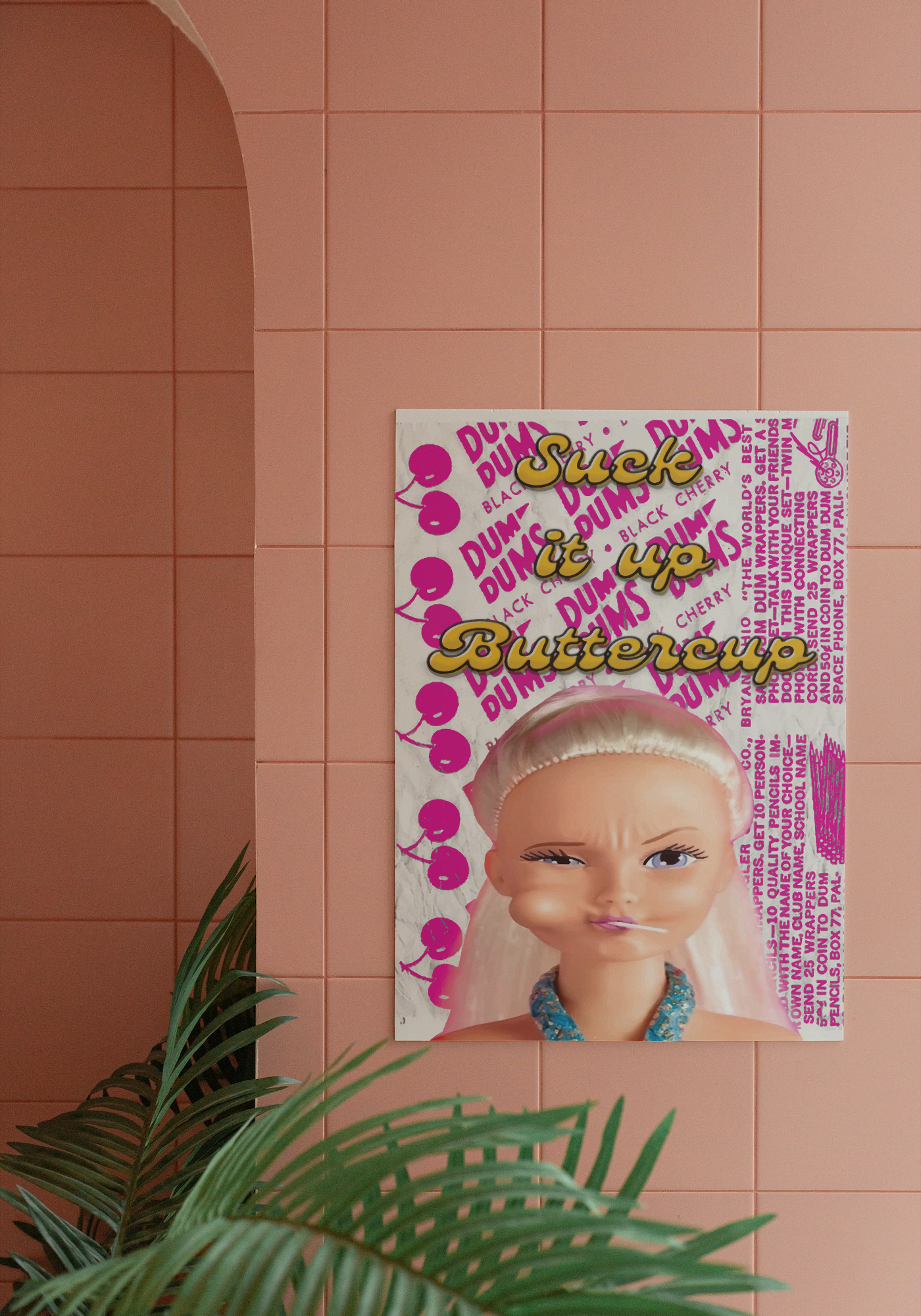 Suck It Up Buttercup | Barbie