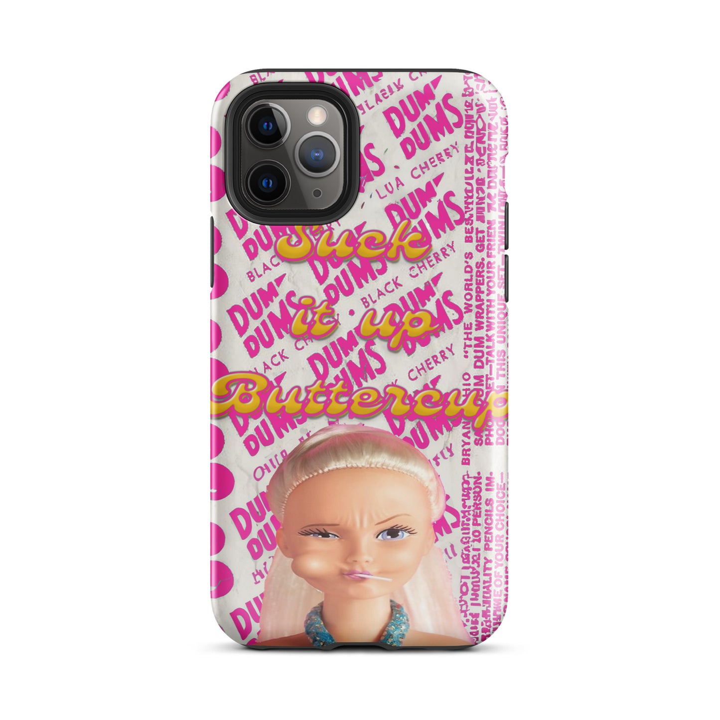 Suck It Up Buttercup Phone Case