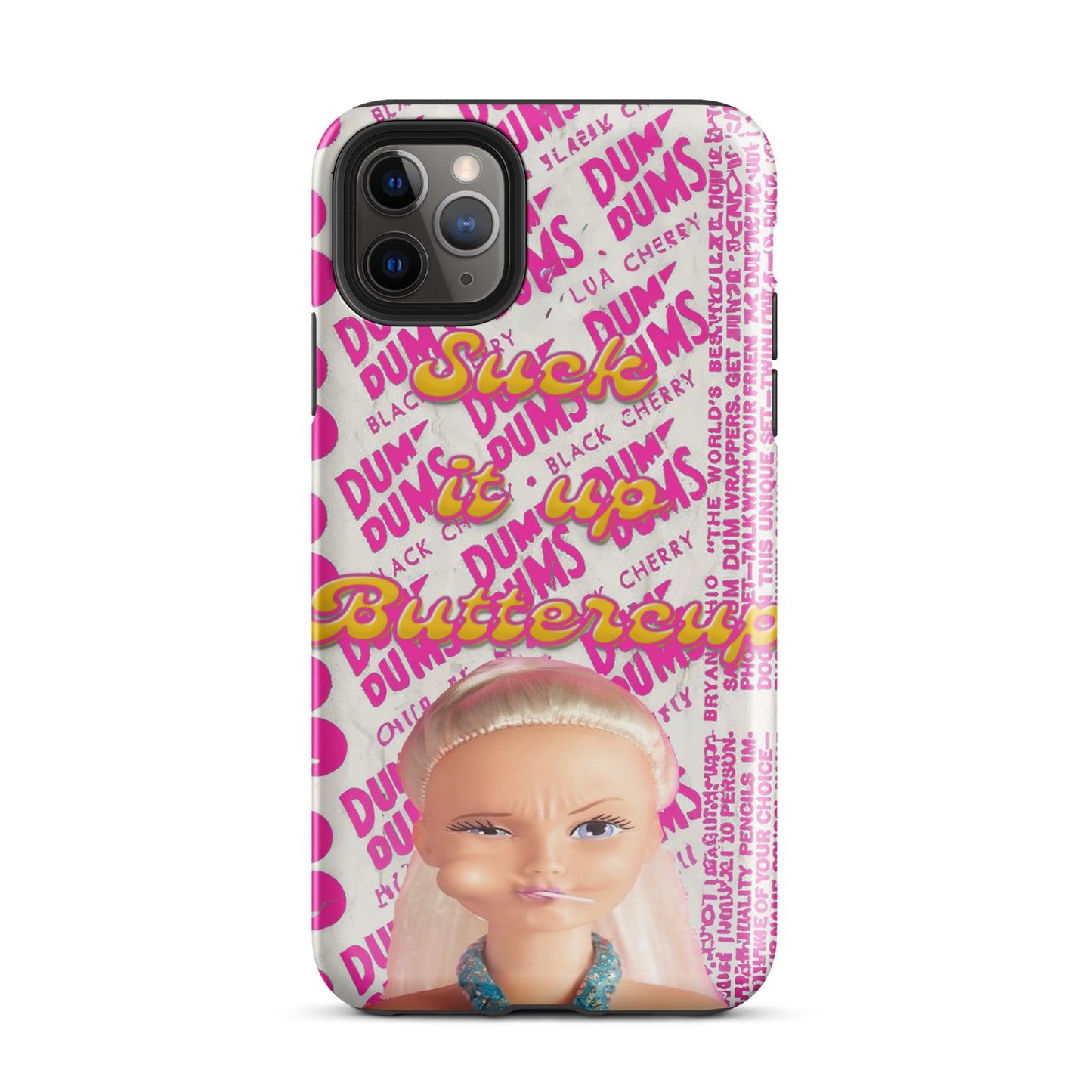 Suck It Up Buttercup Phone Case