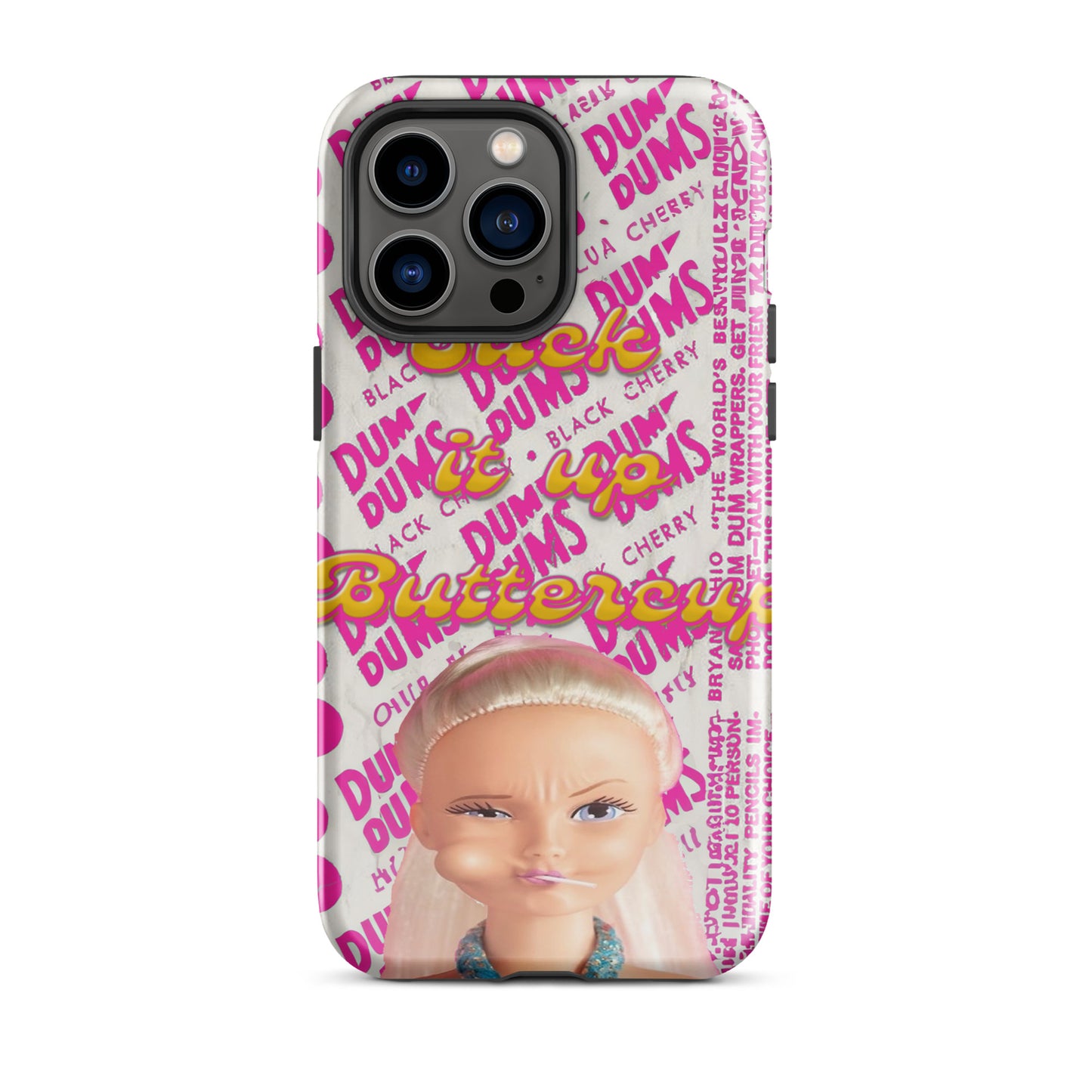 Suck It Up Buttercup Phone Case
