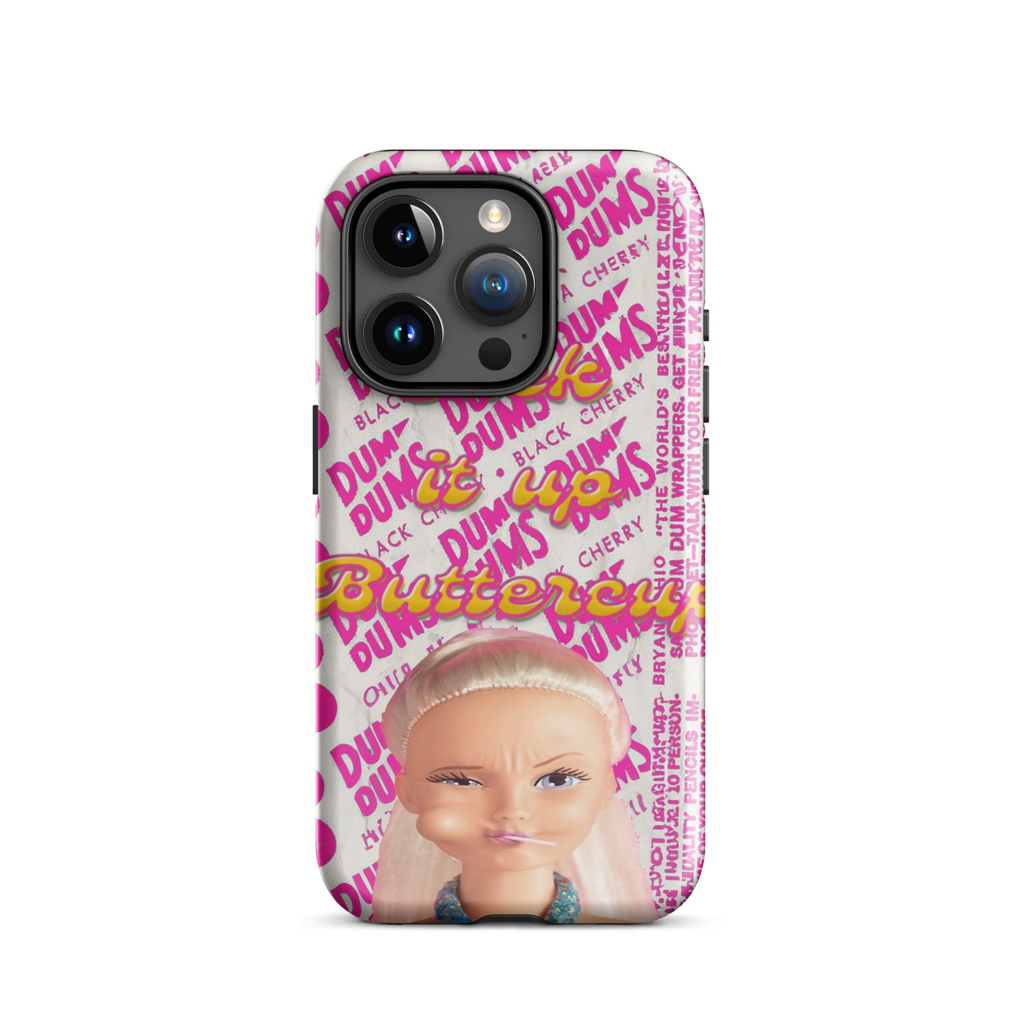 Suck It Up Buttercup Phone Case