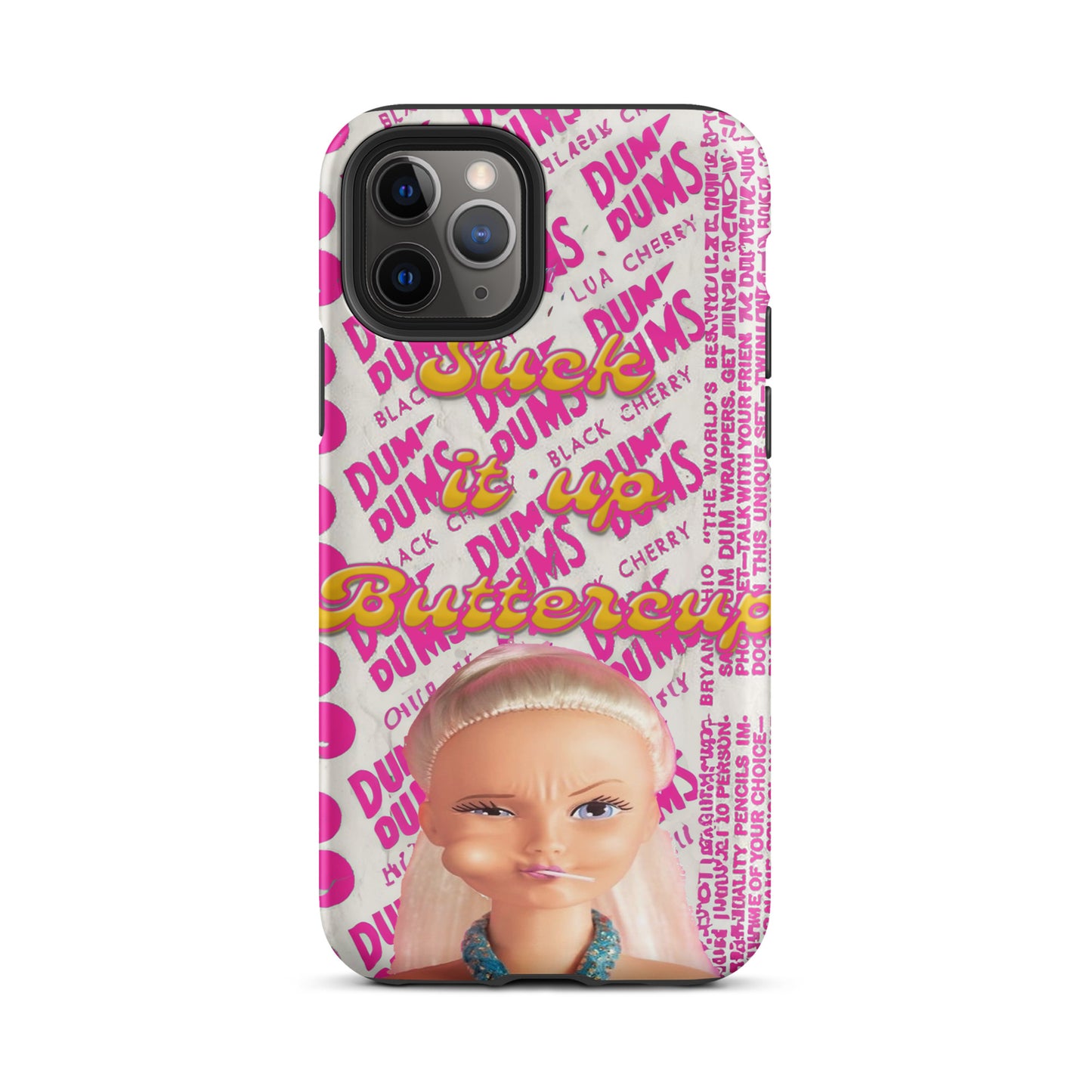 Suck It Up Buttercup Phone Case