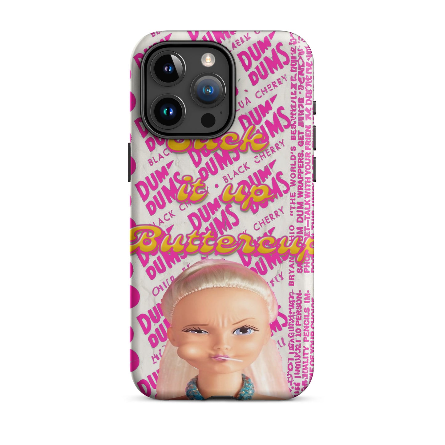 Suck It Up Buttercup Phone Case